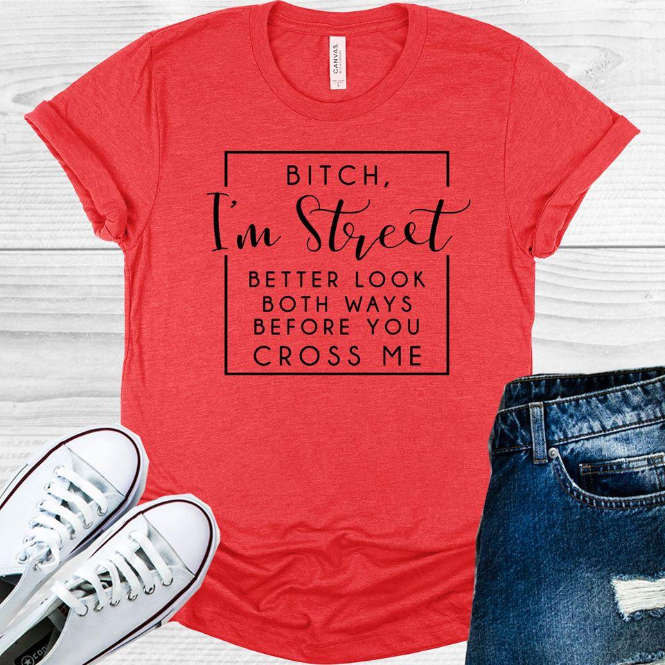 B**** I'm Street Graphic Tee product image 1