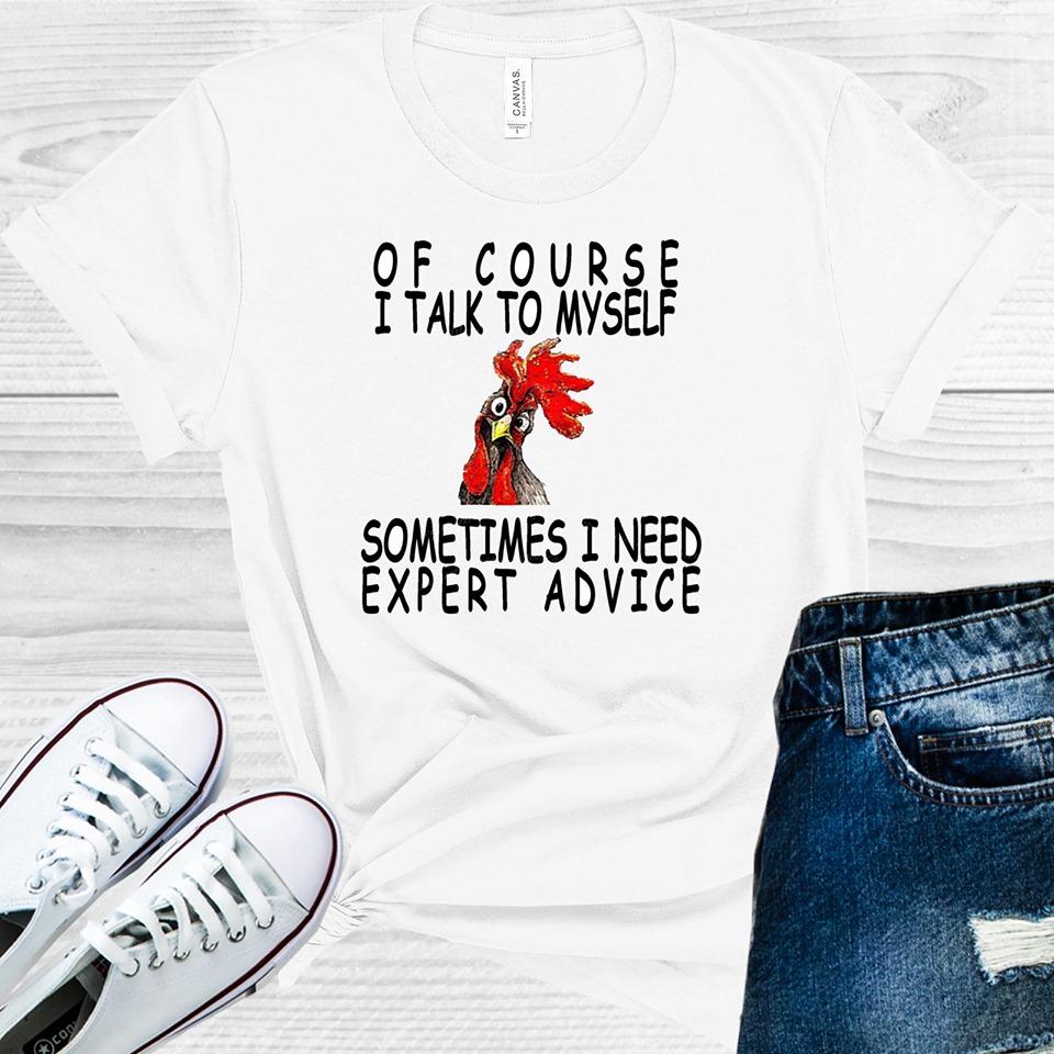 Of Course I Talk to Myself Sometimes I Need Expert Advice product image 1