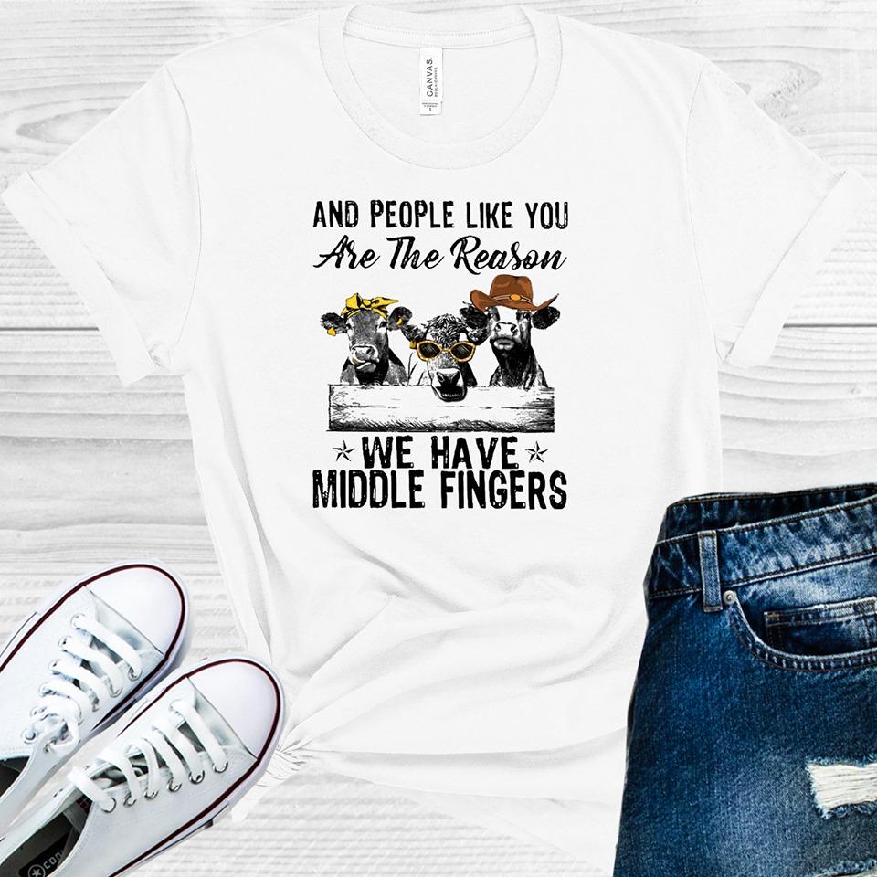 And People Like You are the Reason We Have Middle Fingers product image 1