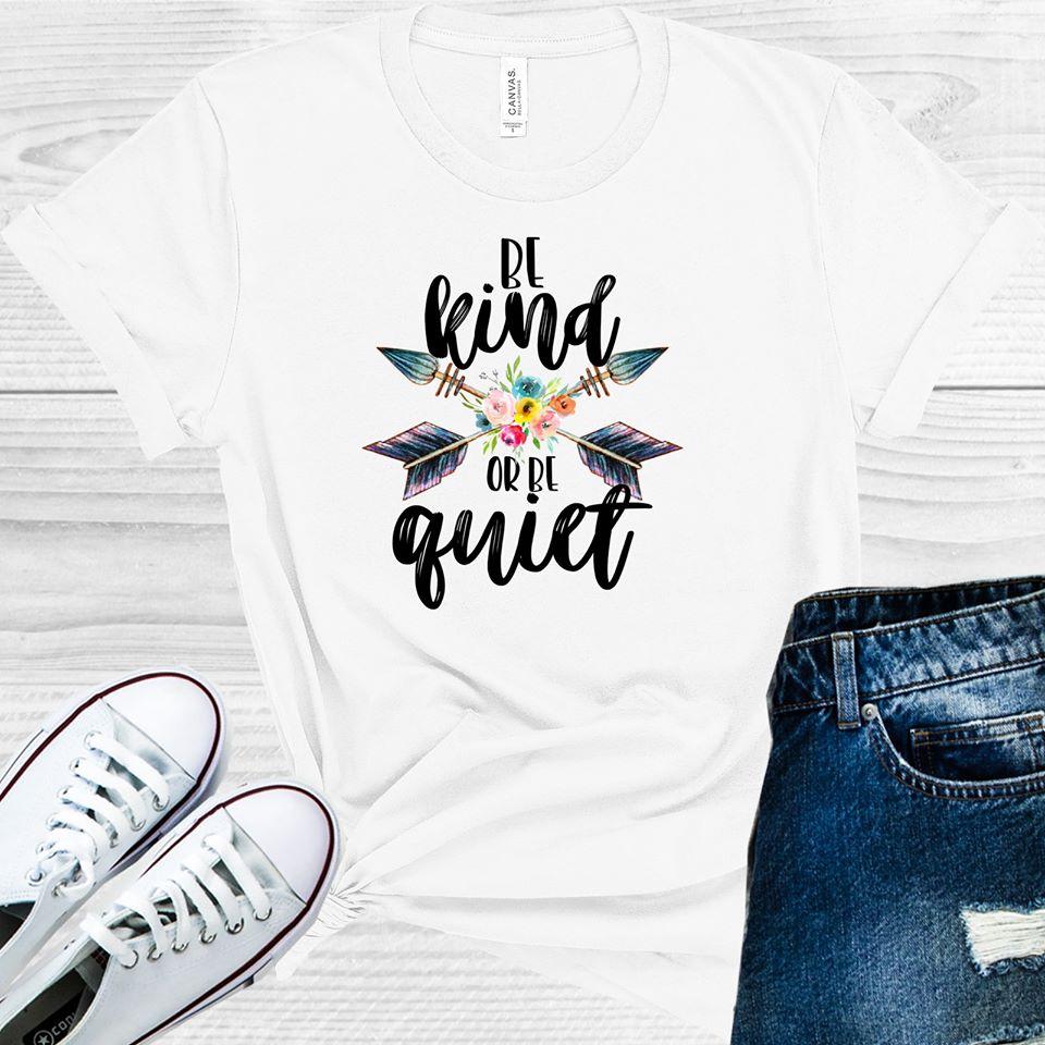 Be Kind or Be Quiet Graphic Tee product image 1