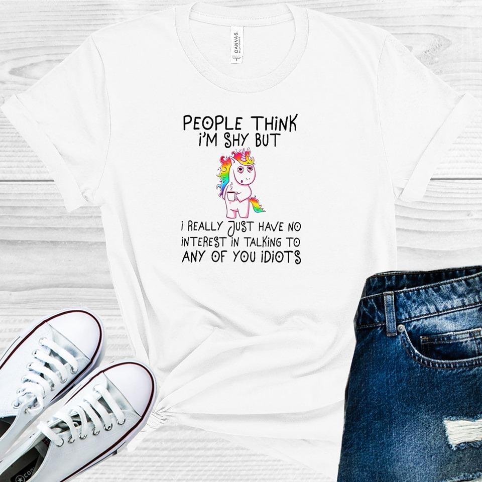 People Think I'm Shy But I Really Just Have No Interest in product image 1