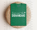 Here for the Shenanigans Graphic Tee product image 1