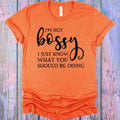 I'm Not Bossy Graphic Tee product image 1