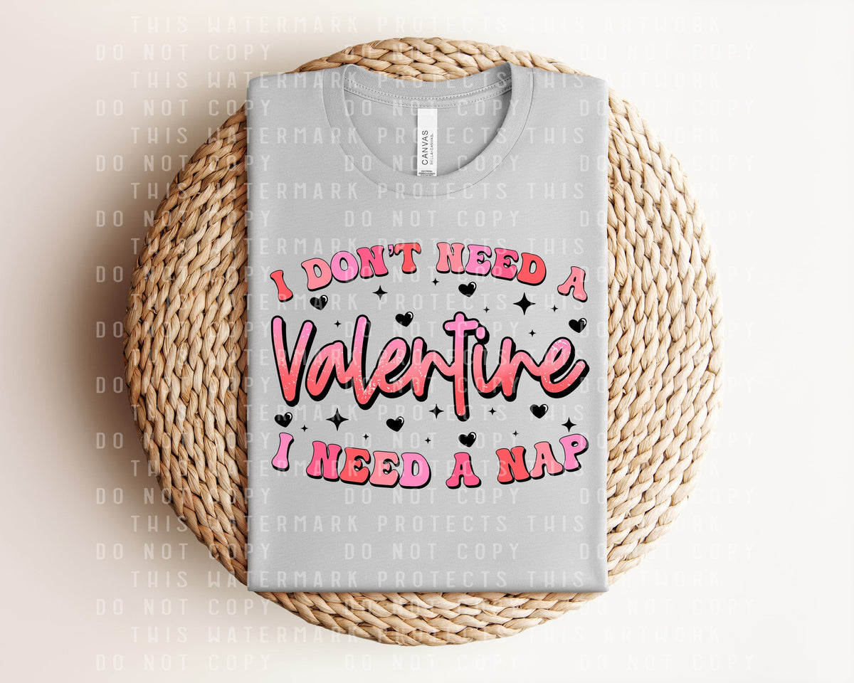I Don't Need a Valentine Graphic Tee product image 1