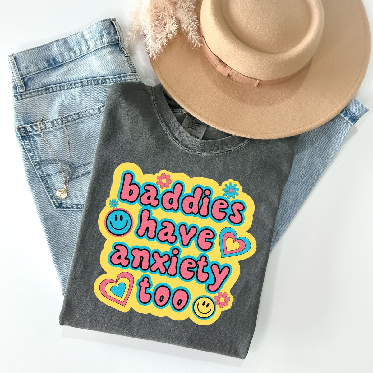 Baddies Have Anxiety Too Graphic Tee product image 1