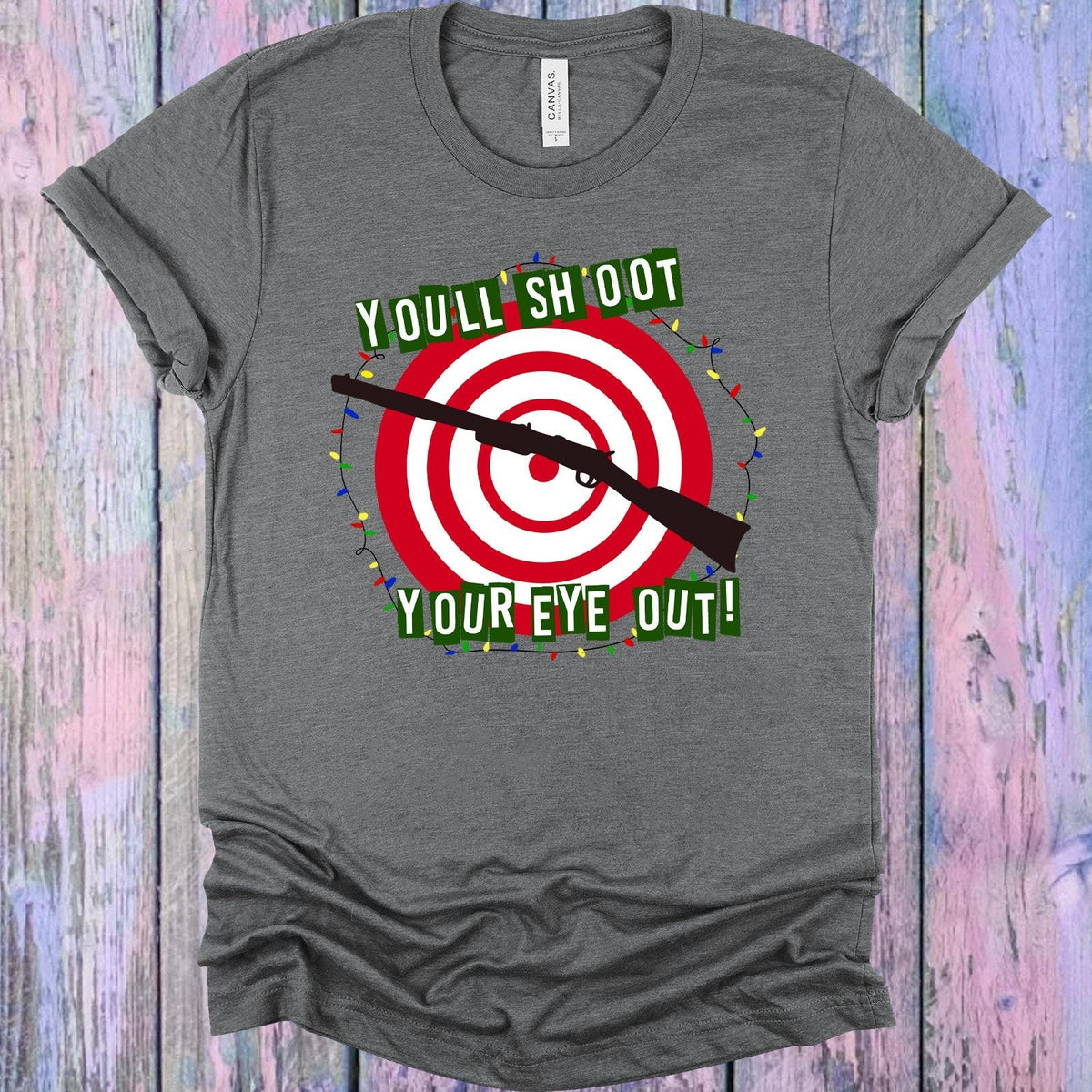 You'll Shoot Your Eye Out Graphic Tee product image 1